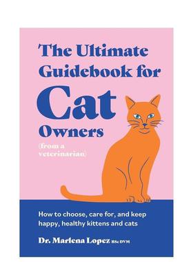 【预售】猫咪养护指南 The Ultimate Guidebook for Cat Owners 原版英文生活综合