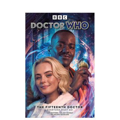 【预售】神秘博士：第十五任博士 苐一卷 Doctor Who: The Fifteenth Doctor: Everyone Must Go Vol.1 原版英文漫画书