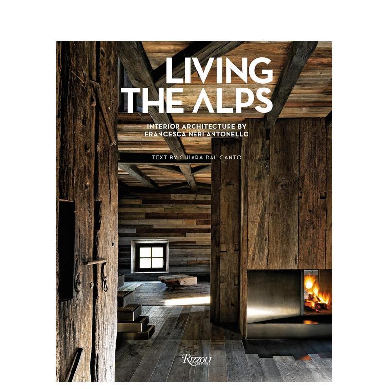 【预售】生活在阿尔卑斯   木屋民宿设计 Living the Alps 原版英文室内设计装饰 善本图书