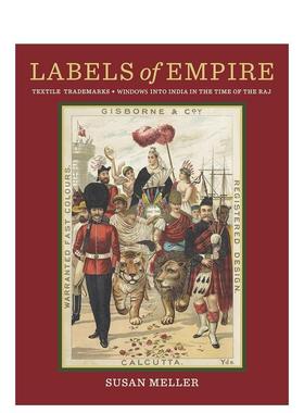 【预售】帝国的标签：纺织品商标：拉贾斯坦时代的印度之窗 Labels of Empire : Textile Trademarks 原版英文时尚综合 善本图书