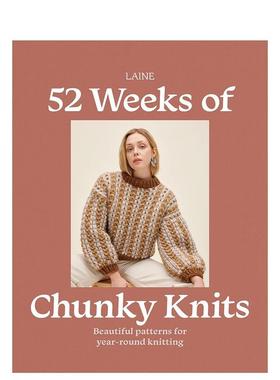 【预售】52周之厚重感针织：北欧手工针织 北欧编织杂志Laine 52 Weeks of Chunky Knits 原版英文手工制作 善本图书
