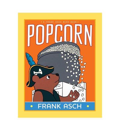 【法兰克·艾许小熊系列】爆米花 睡衣里的煎饼【A Frank Asch Bear Book】Popcorn 原版英文儿童绘本 善本图书