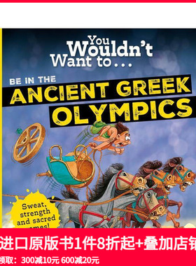 【预售】你不想参加古希腊奥运会吗？ You Wouldn't Want To Be In The Ancient Greek Olympics! 原版英文儿童绘本 善本图书