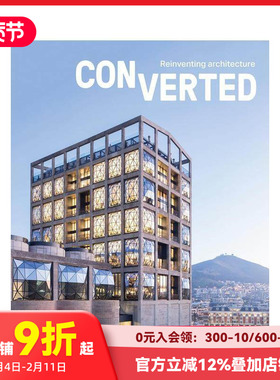 【预售】Converted 转换 重塑建筑 国际建筑界60多个壮观改造项目 英文原版建筑设计