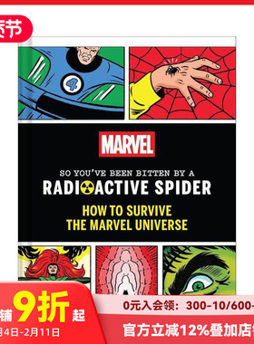 【预售】漫威宇宙生存指南：被放射性蜘蛛咬伤后 Marvel So You've Been Bitten by 原版英文漫画书