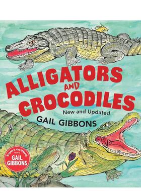 【现货】短吻鳄和鳄鱼 Alligators and Crocodiles 原版英文儿童绘本 善本图书