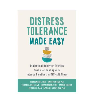 【预售】轻松承受压力：在困难时期处理激烈情绪的技巧 Distress Tolerance Made Easy 原版英文心灵励志