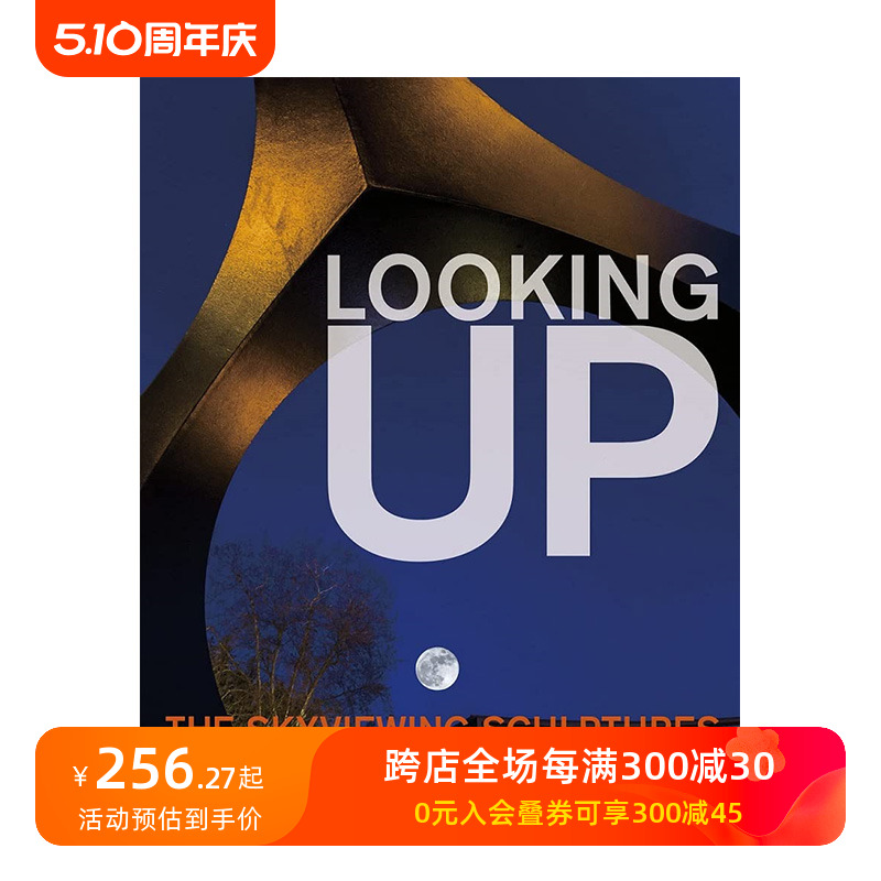【预售】英文原版仰望：野口勇的观景雕塑 Looking Up: The Skyviewing Sculptures of Isamu Noguchi当代艺术画册正版进口书