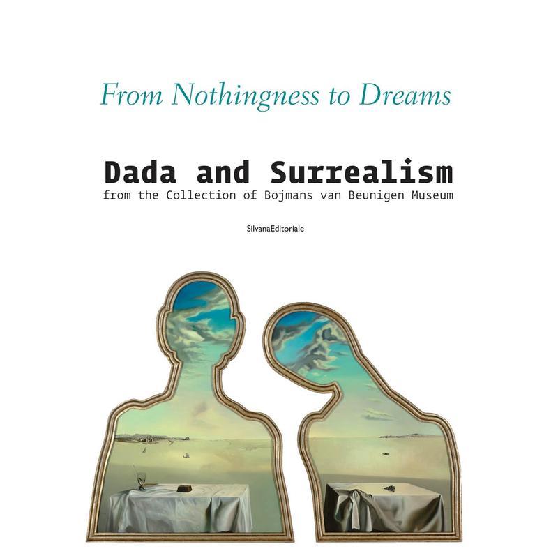 【预售】从虚无到梦境：博伊曼斯范伯宁恩美术馆藏品中的达达主义与超现实主义From Nothingness to Dream原版英文艺术画册画集