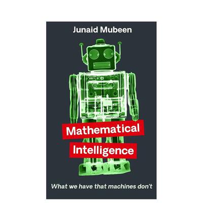 【现货】数学智能:我们拥有机器没有的东西 Mathematical Intelligence 英文原版进口人文社科 善本图书