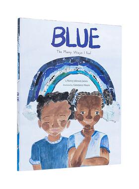 【现货】蓝色：我的多种感受 Blue:The Many Ways I Feel 原版英文儿童绘本