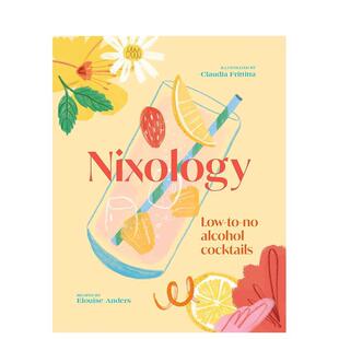 Cocktails 英文餐饮生活美食 60种低酒精含量 Low Nixology 鸡尾酒 原版 Alcohol 预售