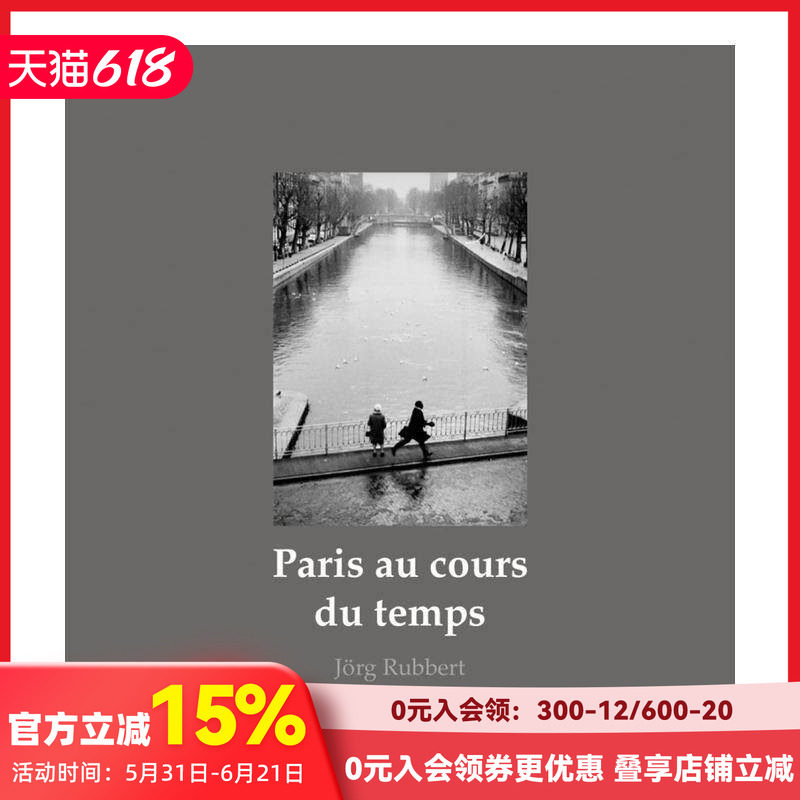 【预售】巴黎生活剧场 Paris au cours du temps 原版英文摄影作品集人文景观 善本图书