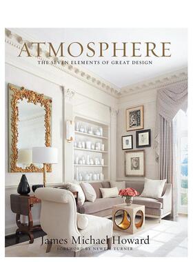【现货】Atmosphere 氛围：伟大设计的七个要素 英文原版 室内设计