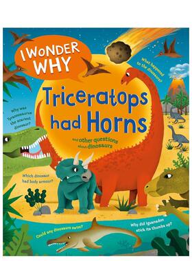【现货】我想知道为什么三角龙有角 I Wonder Why Triceras Had Horns 原版英文儿童绘本 善本图书