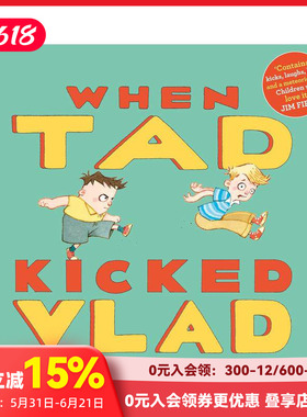 【预售】当泰德踢了弗拉德（精装） When Tad Kicked Vlad 原版英文儿童故事 善本图书