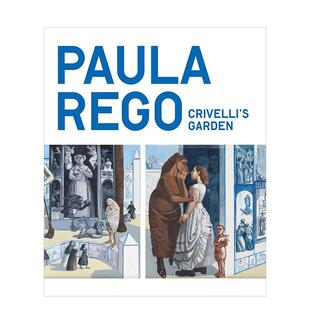 【预售】宝拉·雷戈:克里韦利的花园 Paula Rego: Crivelli’s Garden 原版英文艺术画册画集