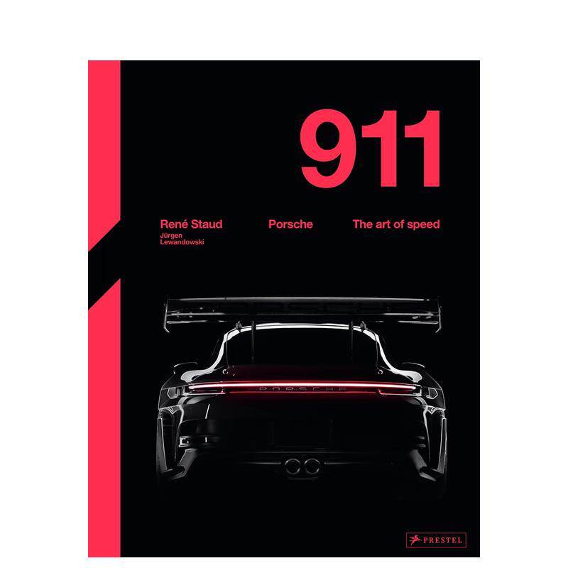 【预售】保时捷911:速度美学 Porsche 911: The Art of Speed 原版英文摄影作品集商业 传奇车型 德国工程美学