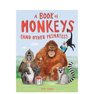 【现货】猴子和他的朋友 A Book of Monkeys (and other Primates) 英文原版进口儿童绘本动物知识启蒙 善本图书