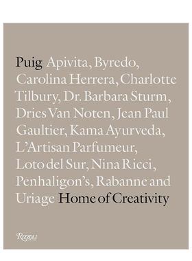 【现货】Puig：创意之邸 Puig: Home of Creativity 原版英文时尚设计 Apivita Byredo 德赖斯·范诺顿