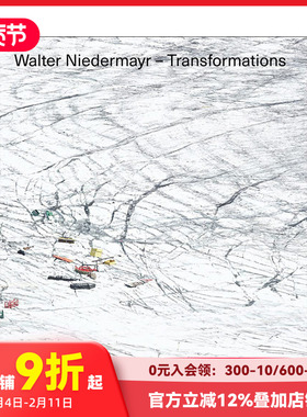 【预售】英文原版 沃尔特·尼德迈尔：转变 Walter Niedermayr: Transformations 摄影师专辑 正版进口书籍艺术画册 善本图书