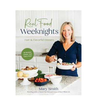 【预售】真正的美食周末之夜：快速美味的晚餐 Real Food Weeknights: Fast & Flavorful Dinners 原版英文餐饮生活美食