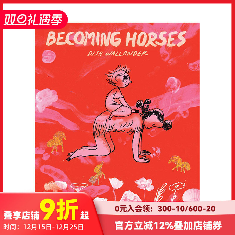 【现货】Becoming Horses 变成了马 另类漫画家Disa Wallander 英文原版 善本图书