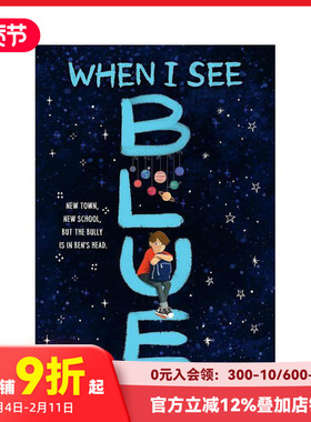 【现货】当我看到蓝色 同理心教育读物 Lily Bailey When I See Blue 原版英文青少年读物 善本图书