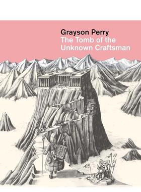 【现货】格雷森·佩里 无名工匠之墓 Grayson Perry: The Tomb Of The Unknown Craftsman 原版英文艺术画册画集