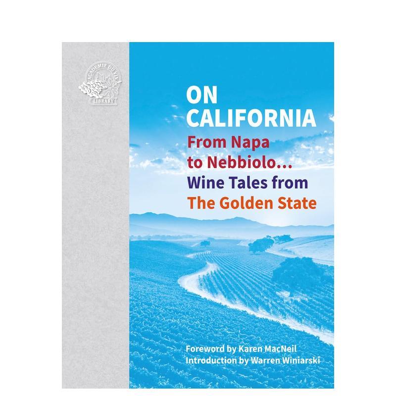 【预售】加州风情:从纳帕到内比奥罗……来自金州的葡萄酒故事 On California 原版英文餐饮生活美食