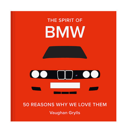 【预售】【钟情汽车】宝马（BMW） The Spirit of BMW: 50 Reasons Why We Love Them 进口原版英文产品设计艺术 善本图书