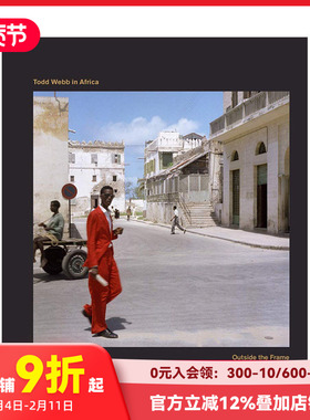 【预售】Todd Webb in Africa 托德·韦伯在非洲：框架之外 英文原版摄影