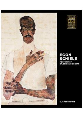 【预售】埃贡·席勒：埃文·冯·格拉夫医生的肖像 Egon Schiele: Portrait 原版英文艺术画册画集 纽约新美术馆特展 善本图书