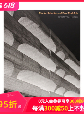 【现货】保罗·鲁道夫的建筑 The Architecture of Paul Rudolph 进口原版英文建筑设计艺术 善本图书