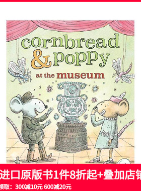 【预售】【Cornbread & Poppy】博物馆 Cornbread & Poppy at the Museum 原版英文儿童桥梁书