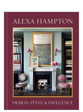 【现货】艾莉克莎·汉普顿：设计、风格和影响 Alexa Hampton: D