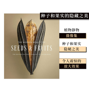 Levon 种子和果实 The 植物静物摄像集 Beauty Fruits Biss作品集 隐藏之美 Seeds 进口 英文原版 Hidden 现货
