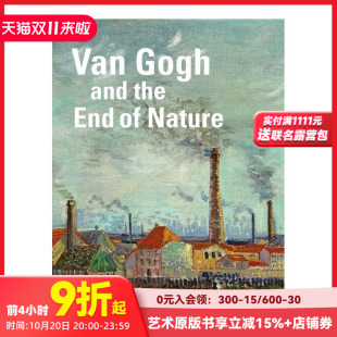 the 预售 Gogh End 原版 终结 Nature 梵高与自然 英文艺术画册画集 Van and
