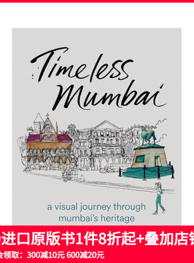 【预售】永恒的孟买：穿越孟买遗产的视觉之旅 Timeless Mumbai:A Visual Journey Through Mumbai's Heritage 原版英文建筑设计