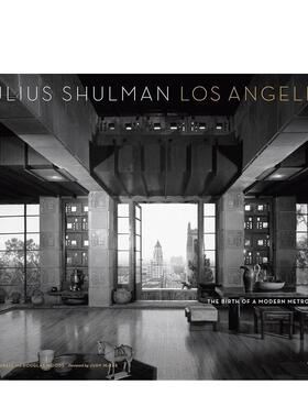 【现货】Julius Shulman’s Los Angeles: The Birth of A Modern Metropolis，朱利叶斯·舒尔曼洛杉矶：现代都市的诞生 善本图书