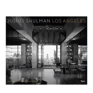 【现货】Julius Shulman’s Los Angeles: The Birth of A Modern Metropolis，朱利叶斯·舒尔曼洛杉矶：现代都市的诞生 善本图书