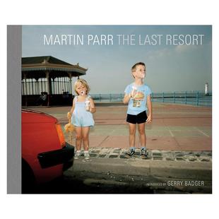 英文原版 预售 最后 图书籍进口正版 摄影 Last Parr The 摄影师专辑 Resort Martin 胜地