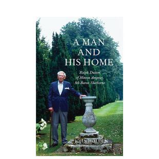 【预售】一个男人和他的家:欣顿·安普纳庄园的拉尔夫·达顿,第八代舍伯恩男爵 A Man and his Home 原版英文室内设计装饰