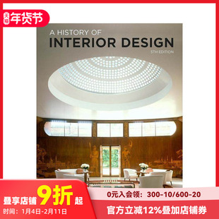 【预售】室内设计史(第五版) A History of Interior Design Fifth Edition 原版英文室内设计装饰 善本图书