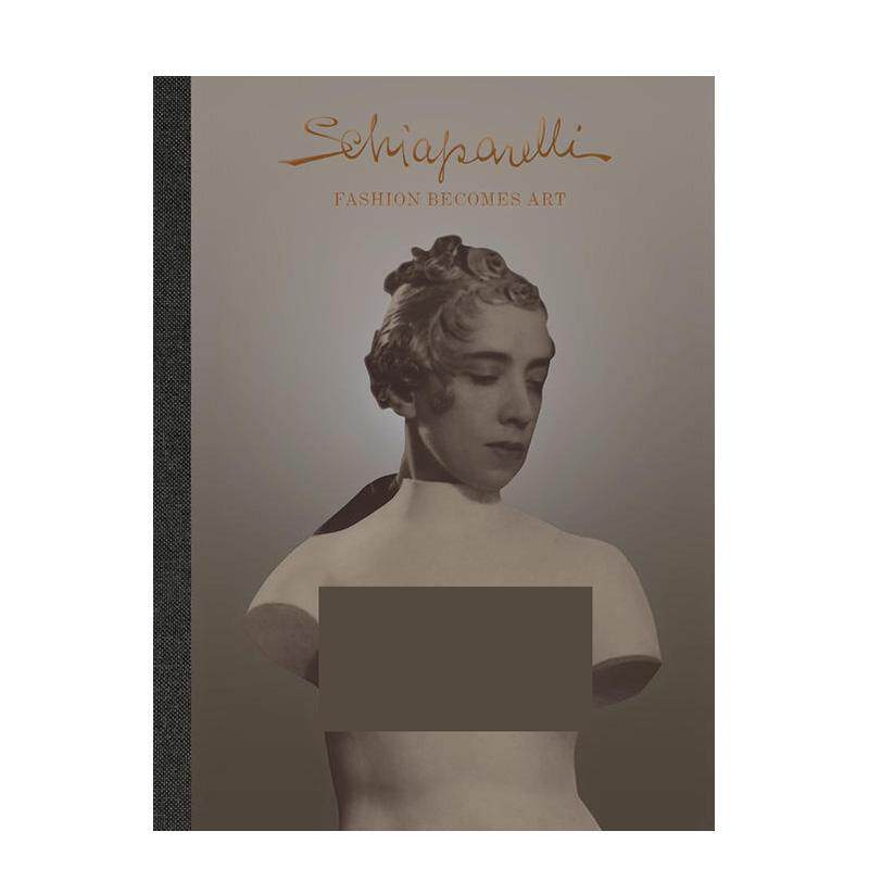 【预售】夏帕瑞丽：时尚成为艺术 V&A官方展览图录 Schiaparelli: Fashion Becomes Art 原版英文时尚设计 V&A