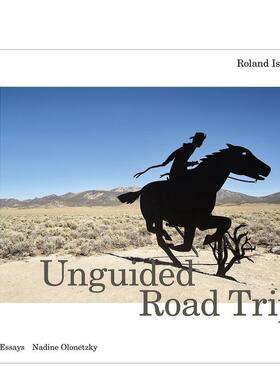 【预售】无向导公路旅行 Unguided Road Trip 原版英文旅行 善本图书