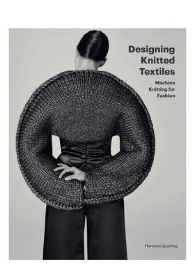 【现货】针织品设计: 时尚机械针织 缝纫机纺织机编织机钩花图案 Designing Knitted Textiles: Machine Knitting for Fashion