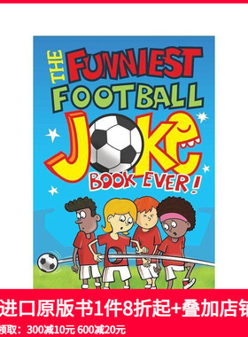 【预售】史上超有趣的足球笑话书！ The Funniest Football Joke Book Ever! 原版英文青少年读物 善本图书