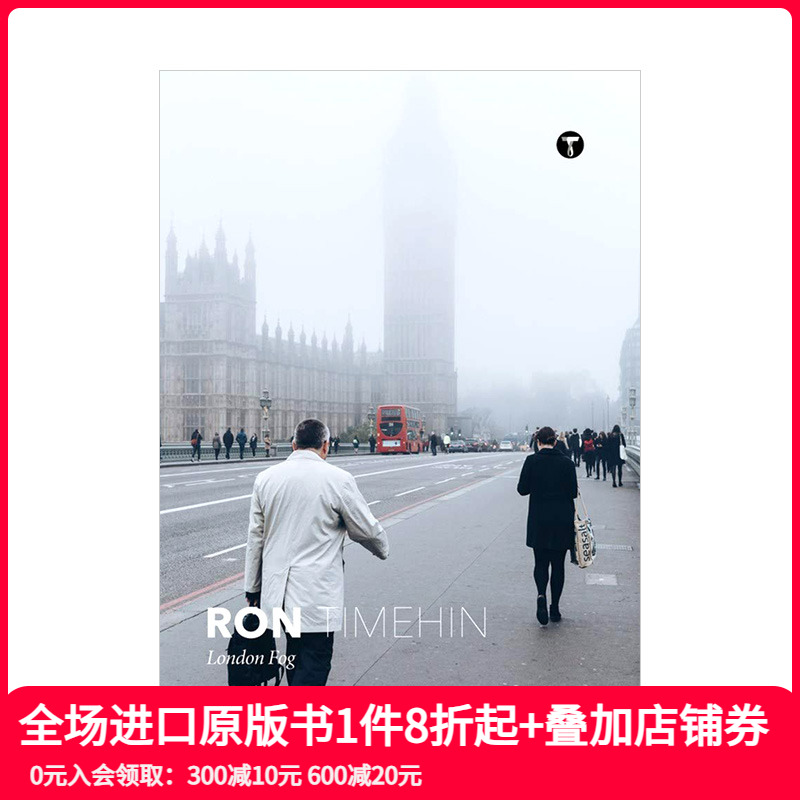 【现货】伦敦雾London Fog 摄影师Ron Timehin罗恩·泰因欣 英文原版城市摄影集 进口画册善本图书