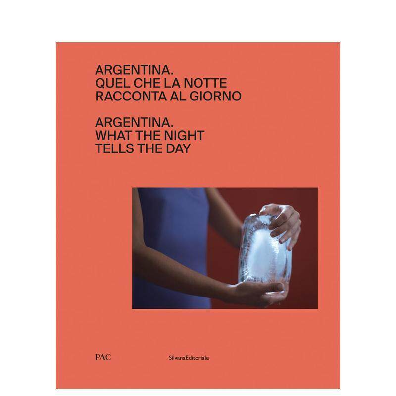 【预售】阿根廷：黑夜向白昼倾诉 阿根廷不同世代艺术家作品合集 Argentina  原版英文艺术画册画集 善本图书